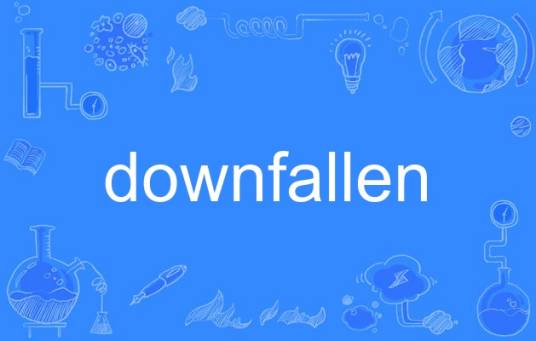 downfallen