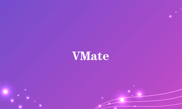 VMate