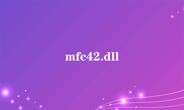 mfc42.dll