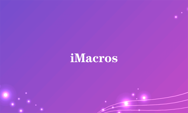 iMacros