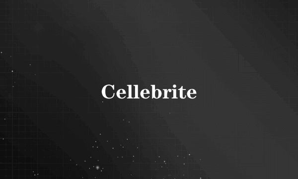 Cellebrite