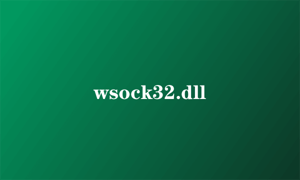 wsock32.dll