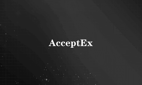 AcceptEx