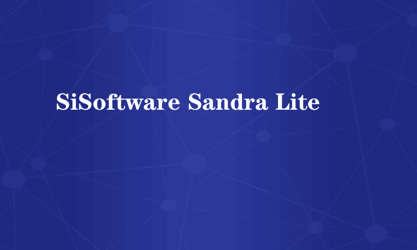 SiSoftware Sandra Lite