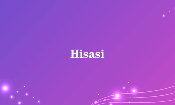 Hisasi