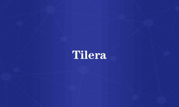 Tilera