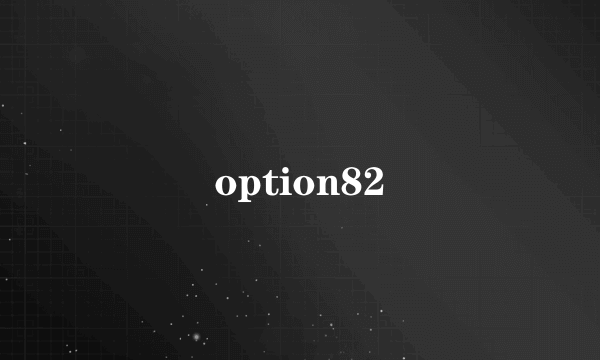 option82