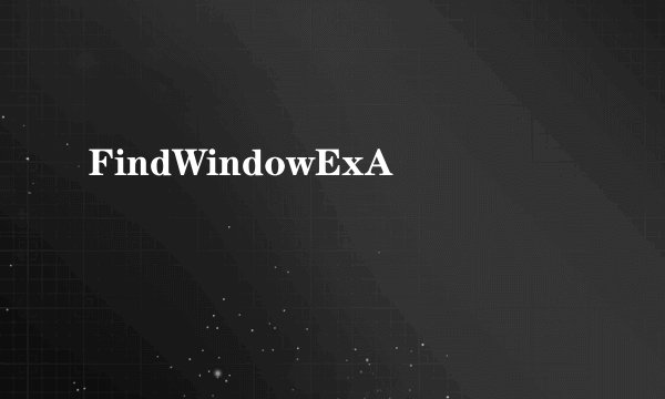 FindWindowExA