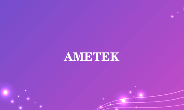 AMETEK