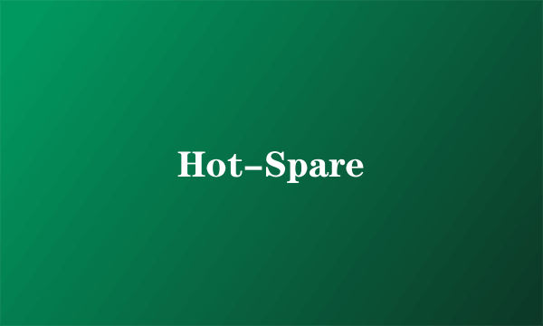 Hot-Spare