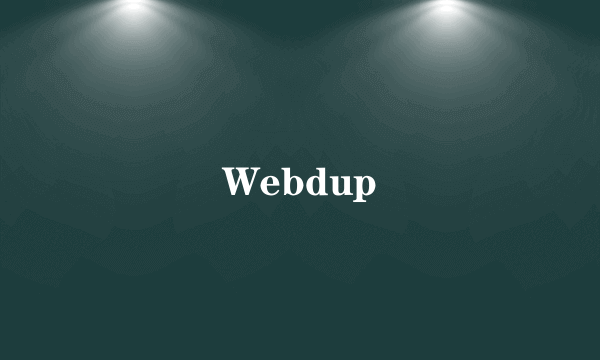 Webdup