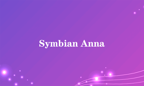 Symbian Anna