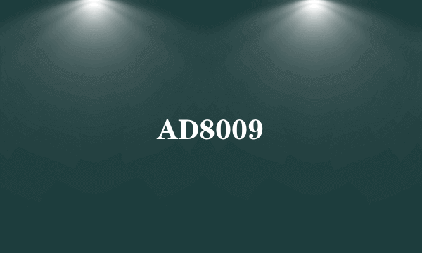 AD8009