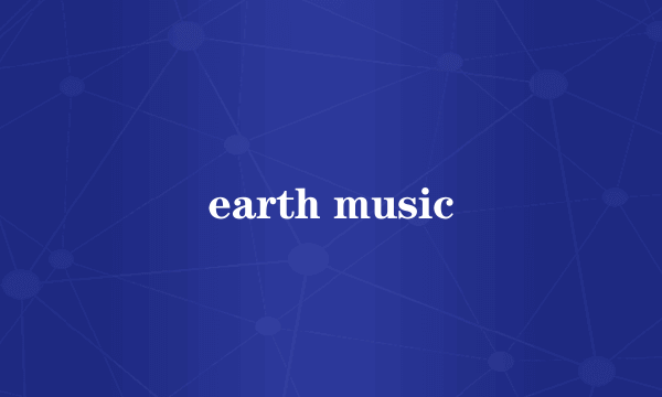 earth music