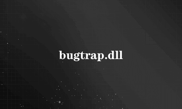 bugtrap.dll