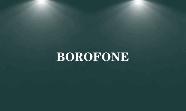 BOROFONE