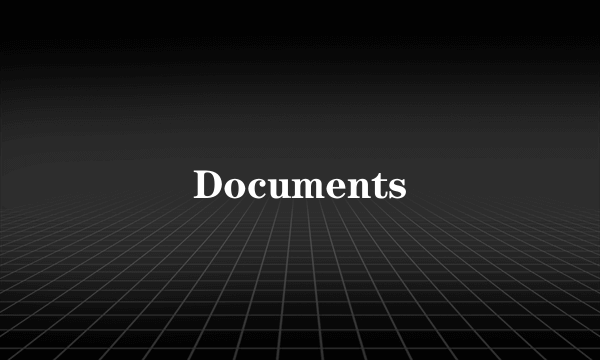 Documents