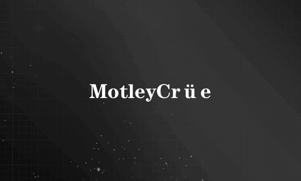 MotleyCrüe