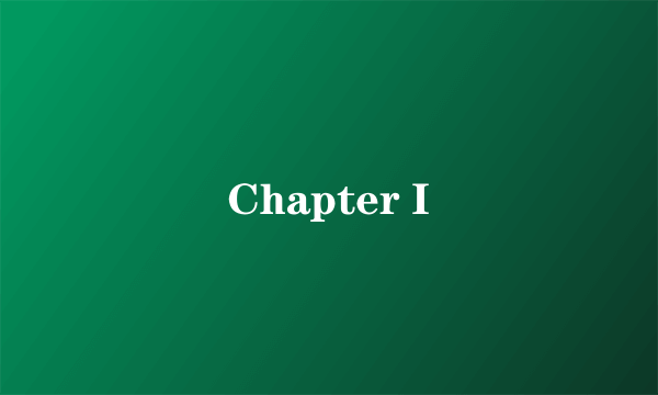 Chapter I