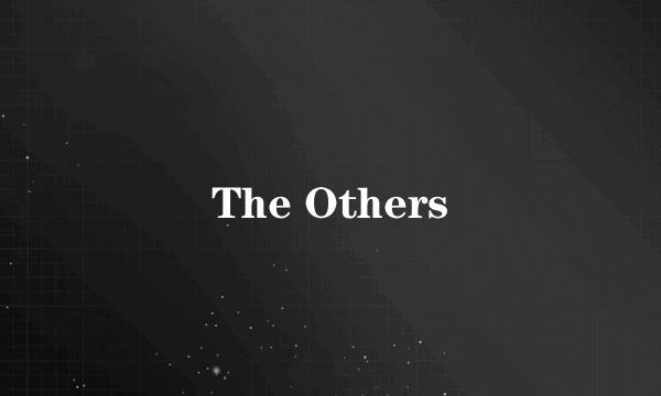 The Others