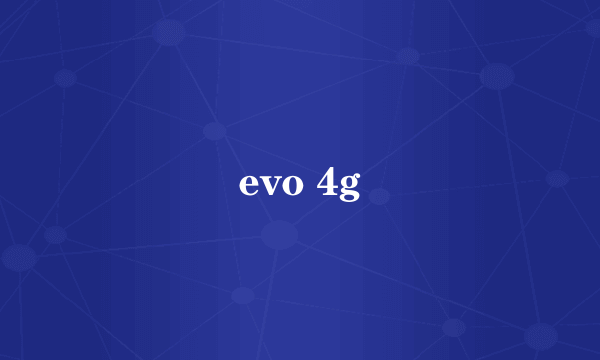 evo 4g