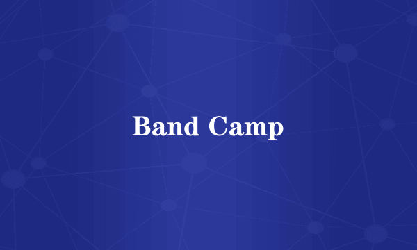 Band Camp