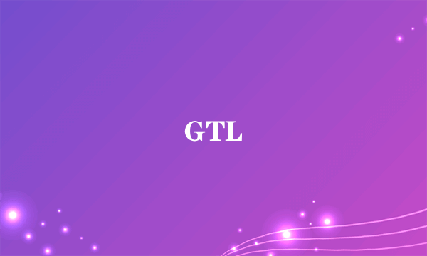 GTL