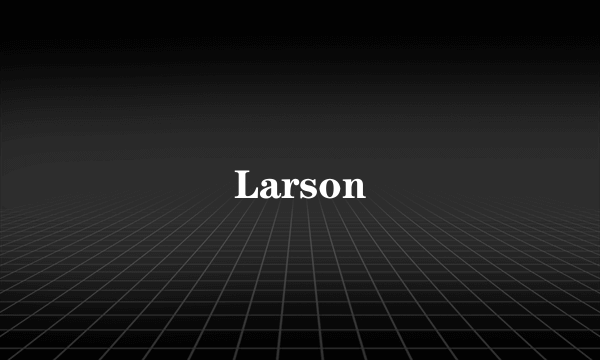 Larson