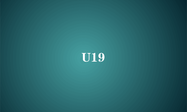 U19