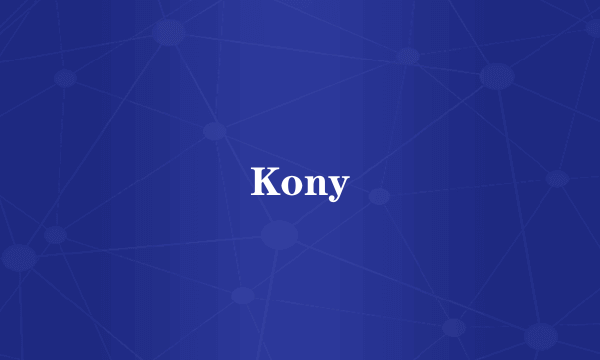 Kony