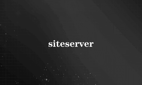 siteserver