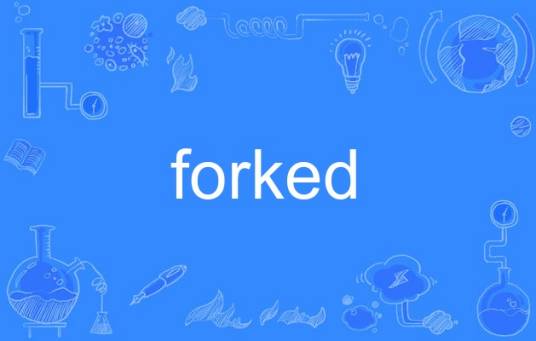 forked