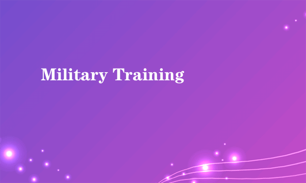 Military Training