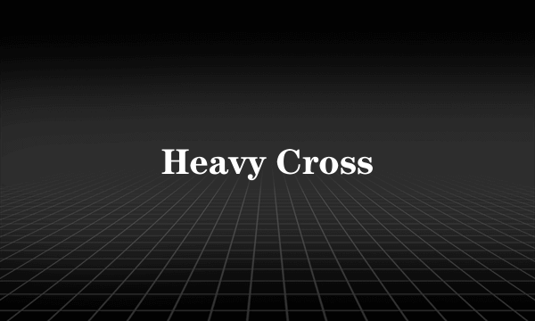 Heavy Cross