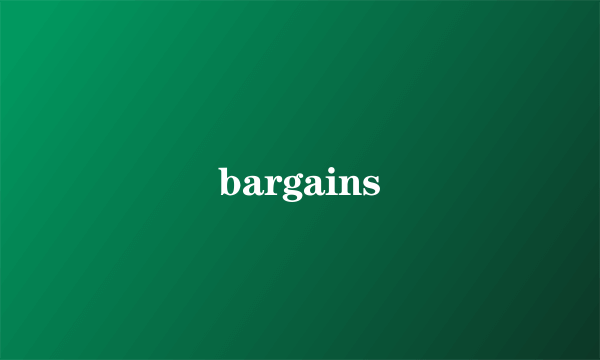 bargains