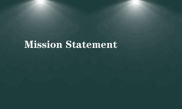 Mission Statement