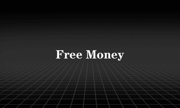 Free Money