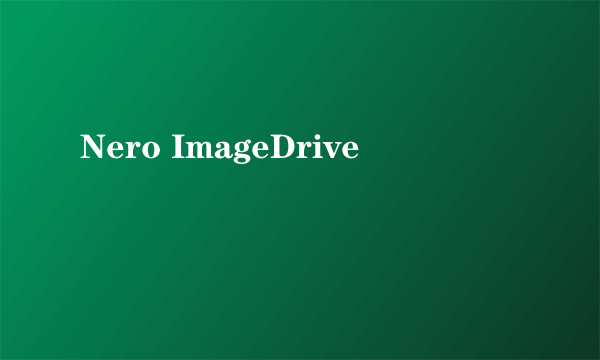 Nero ImageDrive